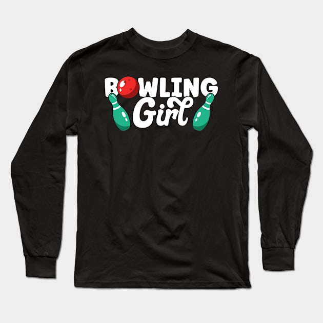 Bowling Girl Long Sleeve T-Shirt by TheBestHumorApparel